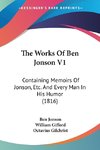 The Works Of Ben Jonson V1