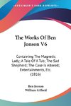 The Works Of Ben Jonson V6