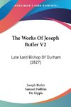 The Works Of Joseph Butler V2