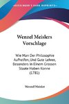 Wenzel Meislers Vorschlage