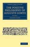 The Positive Philosophy of Auguste Comte