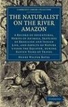 The Naturalist on the River Amazon