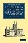 A Discourse on the Studies of the University of Cambridge