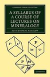 A Syllabus of a Course of Lectures on Mineralogy