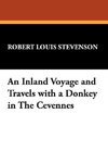 An Inland Voyage and Travels with a Donkey in The Cevennes