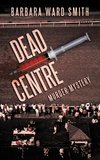 Dead Centre