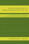 Make the Department of Veterans Affairs Work for You