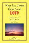 What Does Christ Think About? - Love- You-Complexities Of A Simple Mind Book of Poetry