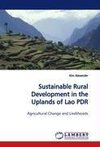 Sustainable Rural Development in the Uplands of Lao PDR