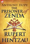 The Prisoner of Zenda & Its Sequel Rupert of Hentzau