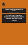 Michigan State University Contributions to International Business and Innovation