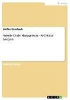 Supply Chain Management - A Critical Analysis