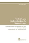 Friedhöfe und Grabdenkmäler der Wupperregion