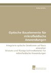 Optische Bauelemente für mikrofluidische Anwendungen