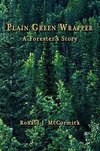 Plain Green Wrapper a Forester's Story