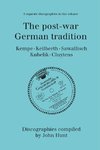 The Post-War German Tradition. 5 Discographies. Rudolf Kempe, Joseph Keilberth, Wolfgang Sawallisch, Rafael Kubelik, Andre Cluytens. [1996].