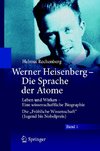 Werner Heisenberg - Die Sprache der Atome