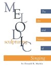 Melodic Sculpturing