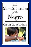 The Mis-Education of the Negro