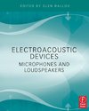 Ballou, G: Electroacoustic Devices: Microphones and Loudspea