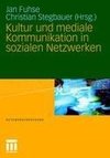 Kultur und mediale Kommunikation in sozialen Netzwerken