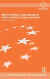 Moury, C: Institutional Challenges in Post-Constitutional Eu