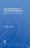 The Securitization of Humanitarian Migration