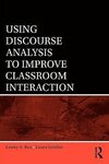 Rex, L: Using Discourse Analysis to Improve Classroom Intera