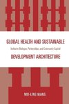 Global Health and Sustainable Development Architecture