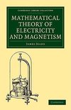 Mathematical Theory of Electricity and Magnetism