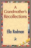 A Grandmother's Recollections