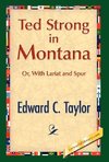 Ted Strong in Montana