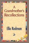 A Grandmother's Recollections