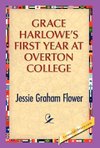 Grace Harlowe's First Year at Overton College