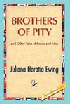 Brothers of Pity and Other Tales of Beasts and Men