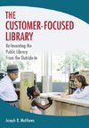 The Customer-Focused Library