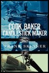 Cook, Baker, Candlestick Maker