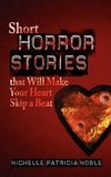 Short Horror Stories that Will Make Your Heart Skip a Beat