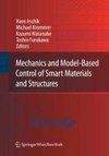 Mechanics and Model-Based Control of Smart Materials and Structures