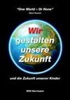 Wir gestalten unsere Zukunft