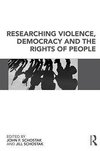 Schostak, J: Researching Violence, Democracy and the Rights