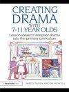 Tandy, M: Creating Drama with 7-11 Year Olds