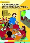 Rose, S: The Handbook of Lunchtime Supervision