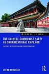 Yongnian, Z: The Chinese Communist Party as Organizational E