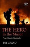 Grand, S: The Hero in the Mirror