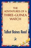 The Adventures of a Three-Guinea Watch