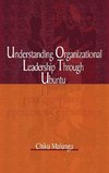 Understanding Organizational Leadership Through Ubuntu (Hb)