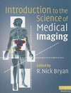 Bryan, R: Introduction to the Science of Medical Imaging