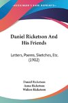 Daniel Ricketson And His Friends