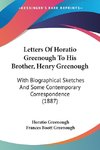 Letters Of Horatio Greenough To His Brother, Henry Greenough